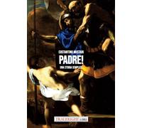 Libri Costantino Mustari - Padre Una storia semplice - 2023