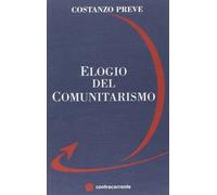 Libri Costanzo Preve - Elogio del comunitarismo - 2006