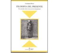 Libri Costanzo Preve - Filosofia Del Presente. Un Mondo Alla Rovescia Da Interpr