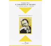 Libri Costanzo Preve - Il Paradosso De Benoist. Un Confronto Politico E Filosofi