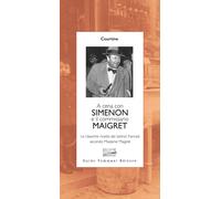 Libri Courtine Robert J. - A Cena Con Simenon Ed Il Commissario Maigret. Le Clas