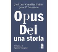Opus Dei. Una storia