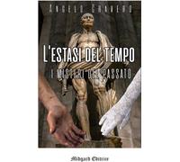 Libri Cravero Angelo - L' Estasi Del Tempo. Nuova Ediz.