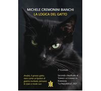 Libri Cremonini Bianchi Michele - La Logica Del Gatto