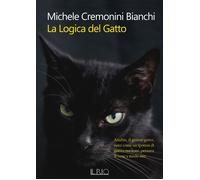 La logica del gatto di Michele Cremonini Bianchi - il rio, 2020