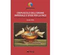 Libri Crepuscolo Dell'ordine Imperiale E Sfide Per La Pace. Annale 2024