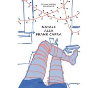 Libri Crescenzo Eliana Miriam - Natale Alla Frank Capra