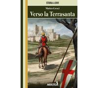 Libri Cresci Matteo - Verso La Terrasanta