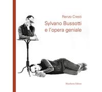 Libri Cresti Renzo - Sylvano Bussotti E L'opera Geniale. Con CD Audio