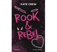 Libri Crew Kate - Rook & Rebel. Ediz. Italiana