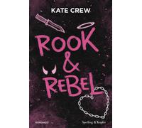 Libri Crew Kate - Rook & Rebel. Ediz. Italiana