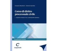CORSO DI DIRITTO PROCESSUALE CIVILE - I - MANDRIOLI CRISANTO, CARRATTA ANTONIO