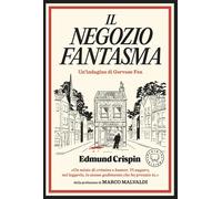 Libri Crispin Edmund - Il Negozio Fantasma. Le Indagini Di Gervase Fen