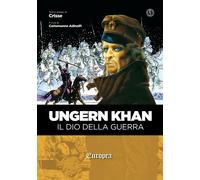 Libri Crisse - Ungern Khan. Il Dio Della Guerra