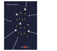 Libri Cristiana Tognazzi - Costellazioni - 2018 (Golem)