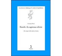 Libri Cristiana Tretti - Enoch E La Sapienza Celeste. Alle Origini Della Mistica