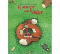 Le scarpe della volpe. Ediz. a colori