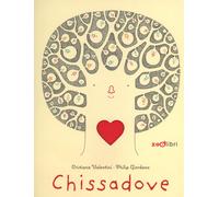 Libri Cristiana Valentini / Philip Giordano - Chissadove. Ediz. A Colori