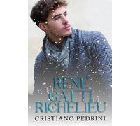 René E I Gatti Di Richelieu - Cristiano Pedrini - 2022