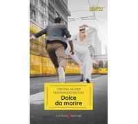 Libri Cristina Aicardi - Dolce da morire - 2023