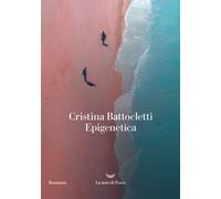 Libri Cristina Battocletti - Epigenetica