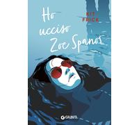 Libri Cristina Brambilla - Ho ucciso Zoe Spanos - 2024