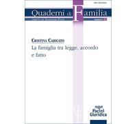 Libri Cristina Caricato - La Famiglia Tra Legge, Accordo E Fatto