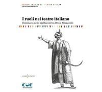 I ruoli nel teatro italiano