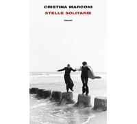 Libri Cristina Marconi - Stelle Solitarie