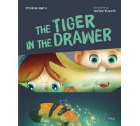 A tiger in the drawer. Ediz. a colori - Marsi Cristina