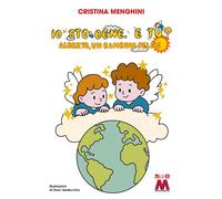 Libri Cristina Menghini - Io Sto Bene, E Tu? Alberto, Un Bambino Felice