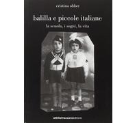 Libri Cristina Obber - Balilla E Piccole Italiane (La Scuola, I Sogni, La Vita)