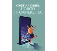 Libri Cristina Obber - L' Orco In Cameretta