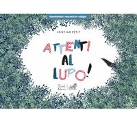 Libri Cristina Petit - Attenti Al Lupo Ediz. Kamishibai