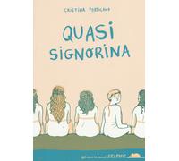 Libri Cristina Portolano - Quasi signorina - 2016