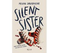 Libri Cristina Proto - Silent sister - 2024 (Narrativa Ragazzi)