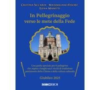 In pellegrinaggio verso le mete della fede