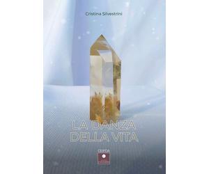 Libri Cristina Silvestrini - La danza della vita - 2023 (CEIFDA)