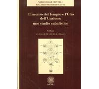 Libri Crivelli Nadav Eliahu - Incenso Nel Tempio E L'olio Dell'unzione: Uno Stud