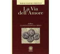 Libri Crivelli Nadav Eliahu - La Via Dell'amore