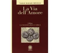 Libri Crivelli Nadav Eliahu - La Via Dell'amore