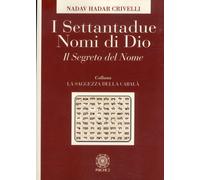 Libri Crivelli Nadav Hadar - I Settantadue Nomi Di Dio. Il Segreto Del Nome