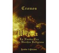 Libri Cronos - Wicca La Nuova Era Della Vecchia Religione