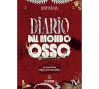 Libri Crudeli Diletta - Diario Dal Mondo Osso