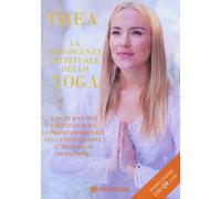 Libri Crudi Thea - La Conoscenza Spirituale Dello Yoga. I Sacri Mantra, I Sette