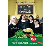 Libri Cucina Delle Monache. Beato Chi Cucina (La)