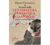 Libri Cucinelli Diego - Percorsi Nella Letteratura Fantastica Giapponese. Demoni