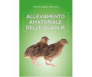 Libri Cugno Garrano Mario - Allevamento Delle Quaglie