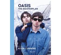 Libri Cummings Kevin - Oasis. The Masterplan. Ediz. Italiana