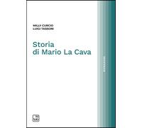Libri Curcio Milly / Luigi Tassoni - Storia Di Mario La Cava